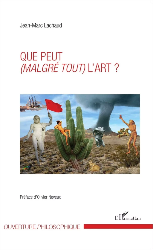 Que peut (malgré tout) l'art ? - Jean-Marc Lachaud - Editions L'Harmattan