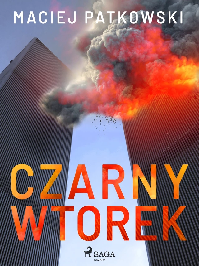 Czarny wtorek - Maciej Patkowski - Saga Egmont International