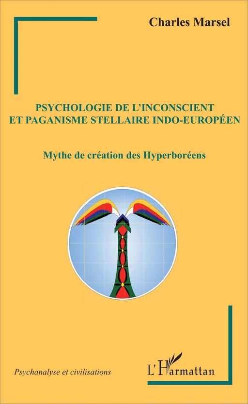 Psychologie de l'inconscient et paganisme stellaire indo-européen - Charles Marsel - Editions L'Harmattan