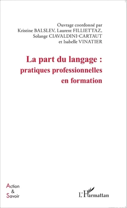 La part du langage : pratiques professionnelles en formation