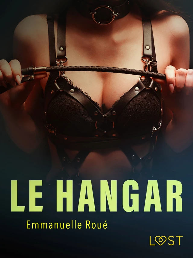  Le Hangar - Une nouvelle érotique - Emmanuelle Roué - Saga Egmont French