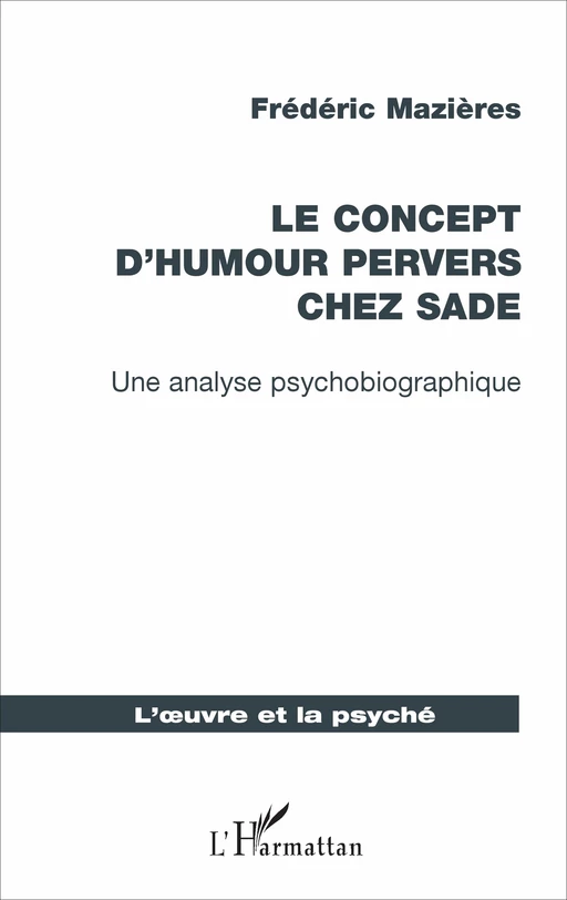 Le concept d'humour pervers chez Sade - Frédéric Mazières - Editions L'Harmattan