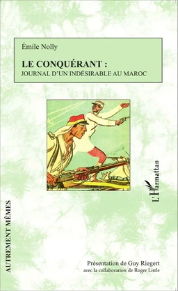 Le Conquérant : journal d'un indésirable au Maroc