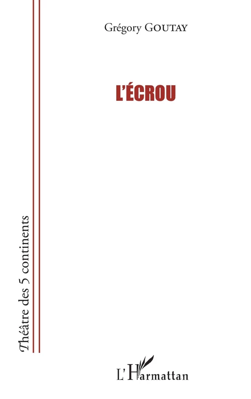 L'écrou - Gregory Goutay - Editions L'Harmattan