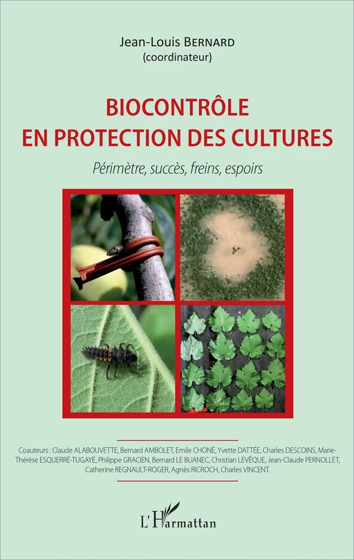 Biocontrôle en protection des cultures - Jean-Louis Bernard - Editions L'Harmattan