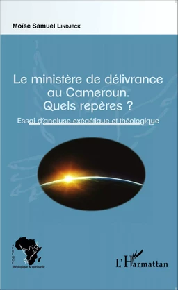 Le ministère de délivrance au Cameroun.