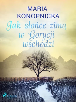 Jak słońce zimą w Gorycji wschodzi