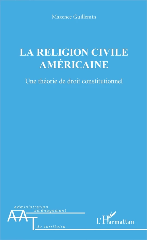 La religion civile américaine - Maxence Guillemin - Editions L'Harmattan