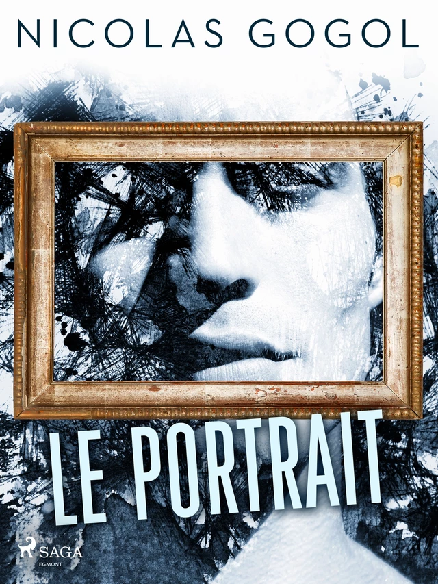 Le Portrait - Nicolas Gogol - Saga Egmont French