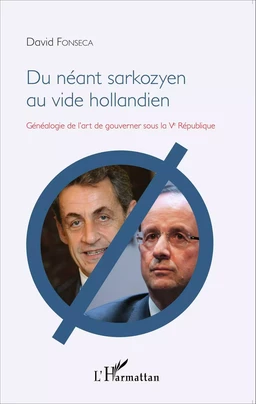 Du néant sarkozyen au vide hollandien