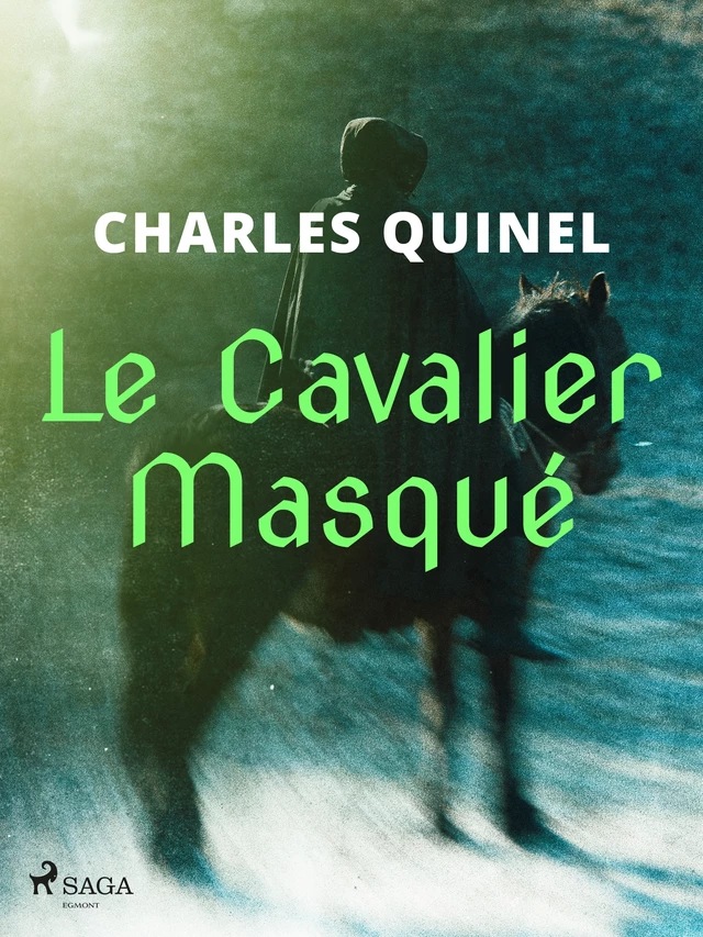 Le Cavalier Masqué - Charles Quinel - Saga Egmont French