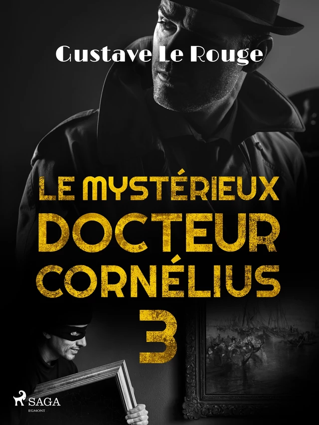 Le Mystérieux Docteur Cornélius 3 - Gustave le Rouge - Saga Egmont French