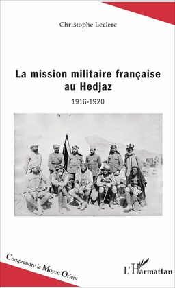 La mission militaire française au Hedjaz