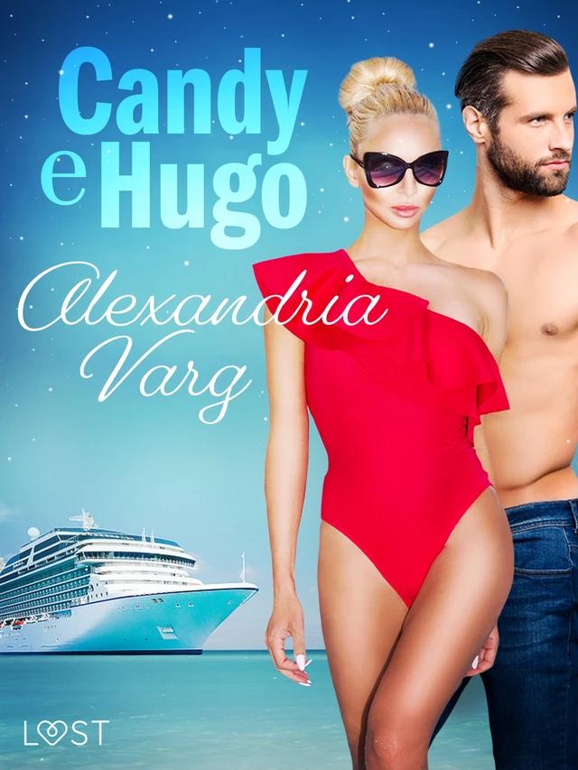 Candy e Hugo - Breve racconto erotico - Alexandria Varg - Saga Egmont International