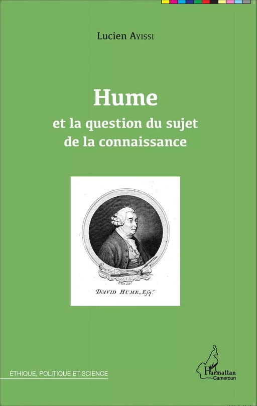 Hume et la question du sujet de la connaissance - Lucien Ayissi - Harmattan Cameroun