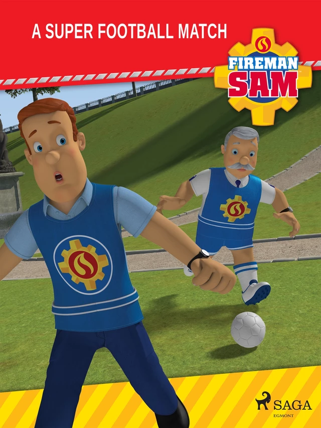 Fireman Sam - A Super Football Match -  Mattel - Saga Egmont International