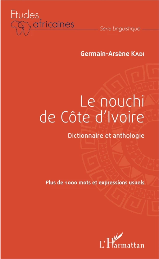 Le nouchi de Côte d'Ivoire - Germain-Arsène Kadi - Editions L'Harmattan