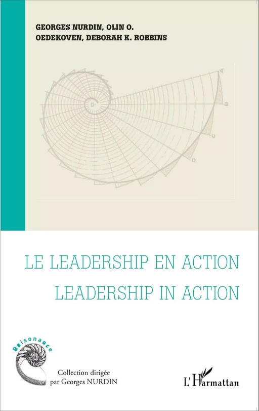 Le leadership en action    Leadership in action - Georges Nurdin, Ollin O. Oedekoven, Deborah K. Robbins - Editions L'Harmattan