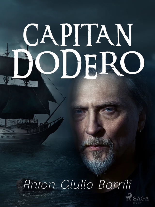 Capitan Dodero - Anton Giulio Barrili - Saga Egmont International