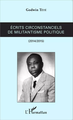 Ecrits circonstanciels de militantisme politique