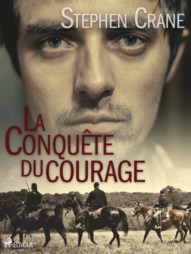 La Conquête du Courage - Stephen Crane - Saga Egmont French