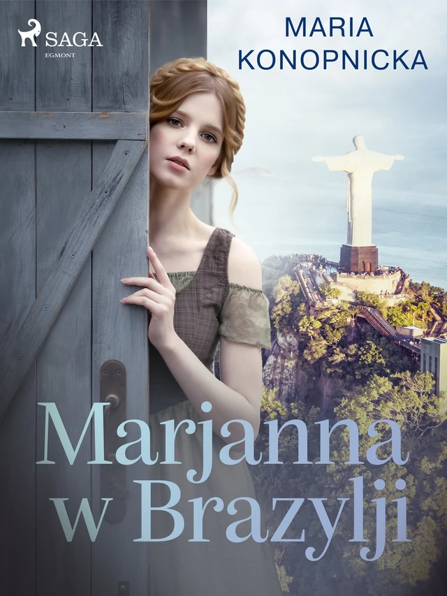 Marjanna w Brazylji - Maria Konopnicka - Saga Egmont International