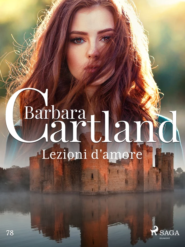 Lezioni d'amore (La collezione eterna di Barbara Cartland 78) - Barbara Cartland - Saga Egmont International