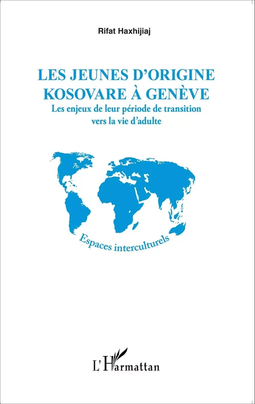 Les jeunes d'origine kosovare à Genève - Rifat Haxhijaj - Editions L'Harmattan