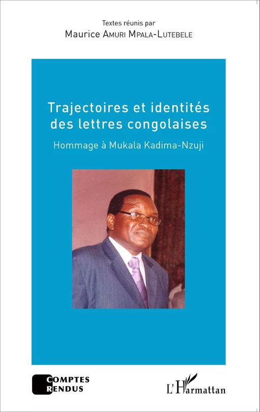 Trajectoires et identités des lettres congolaises - Maurice Amuri Mpala-Lutebele - Editions L'Harmattan