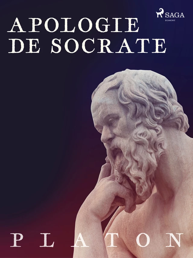 Apologie de Socrate -  PLATON - Saga Egmont French