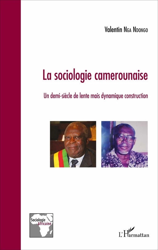 La sociologie camerounaise - Valentin Nga-Ndongo - Editions L'Harmattan