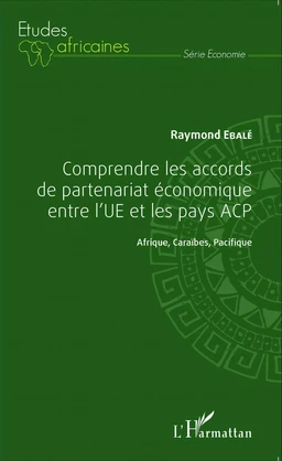 Comprendre les accords de partenariat économique entre l'UE et les pays ACP