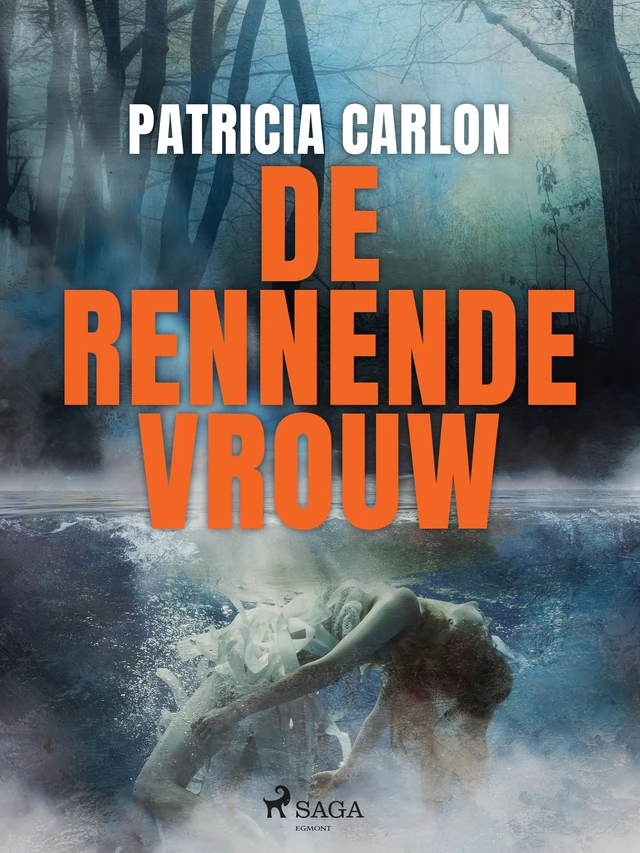 De rennende vrouw - Patricia Carlon - Saga Egmont International