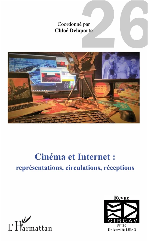 Cinéma et Internet : représentations, circulations, réceptions - Chloé Delaporte - Editions L'Harmattan