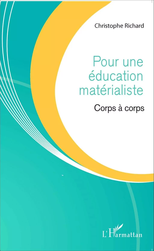 Pour une éducation matérialiste - Christophe Richard - Editions L'Harmattan