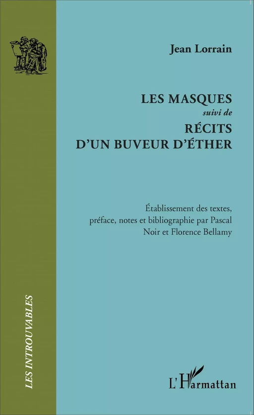 Les Masques - Florence Bellamy, Pascal Noir, Jean Lorrain - Editions L'Harmattan