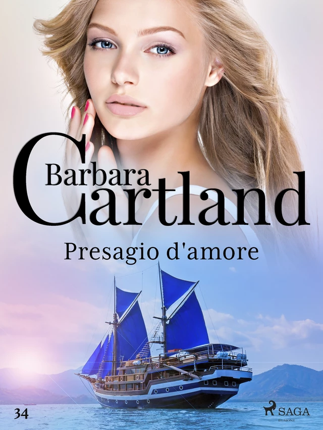 Presagio d'amore (La collezione eterna di Barbara Cartland 34) - Barbara Cartland - Saga Egmont International