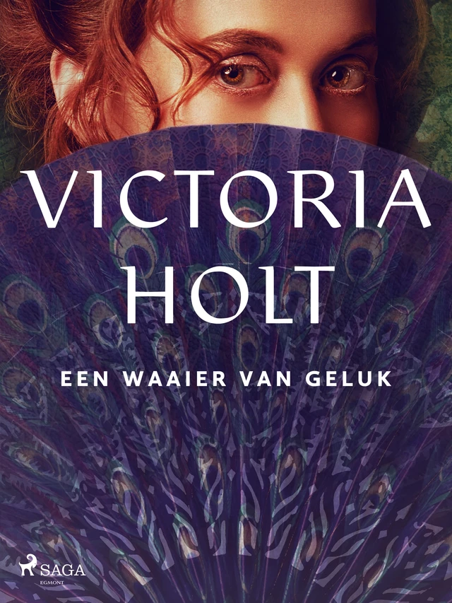 Een waaier van geluk - Victoria Holt - Saga Egmont International