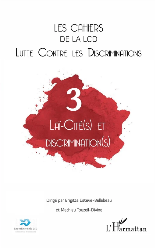 Laï-cité(s) et discrimination (s) - Brigitte Esteve-Bellebeau, Arnaud Alessandrin, Mathieu Touzeil-Divina - Editions L'Harmattan