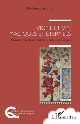 Vigne et vin magiques et éternels