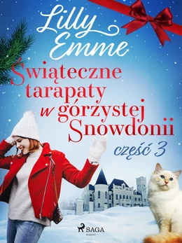 Świąteczne tarapaty w górzystej Snowdonii - część 3