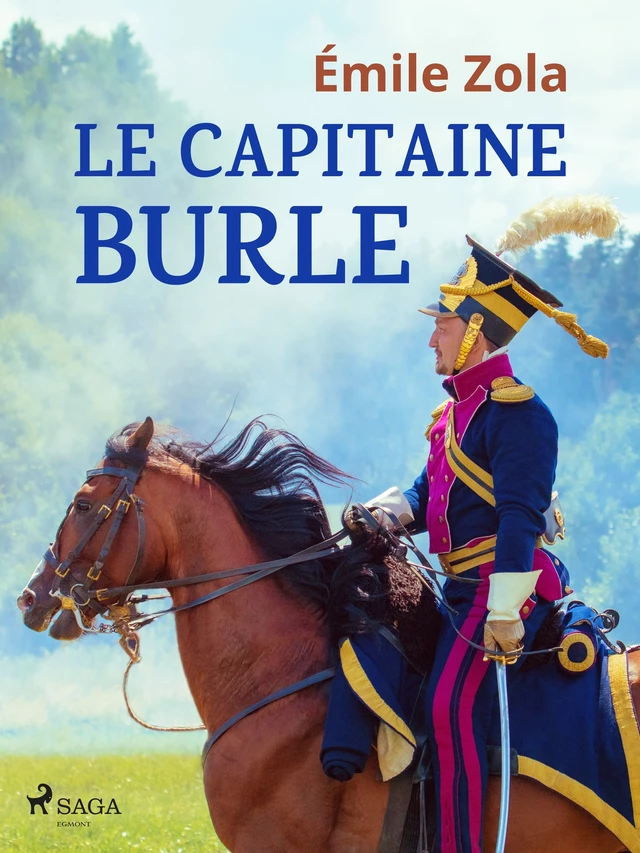 Le Capitaine Burle - Émile Zola - Saga Egmont French