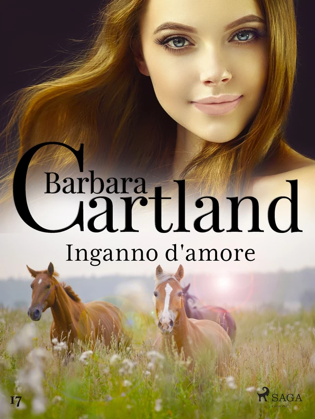 Inganno d'amore (La collezione eterna di Barbara Cartland 17) - Barbara Cartland - Saga Egmont International