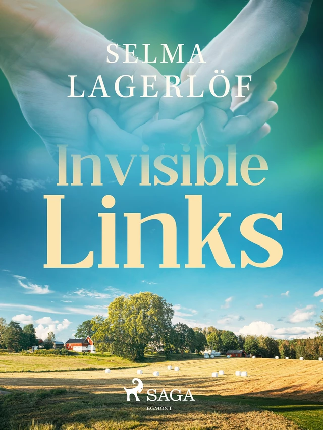 Invisible links - Selma Lagerlöf - Saga Egmont International