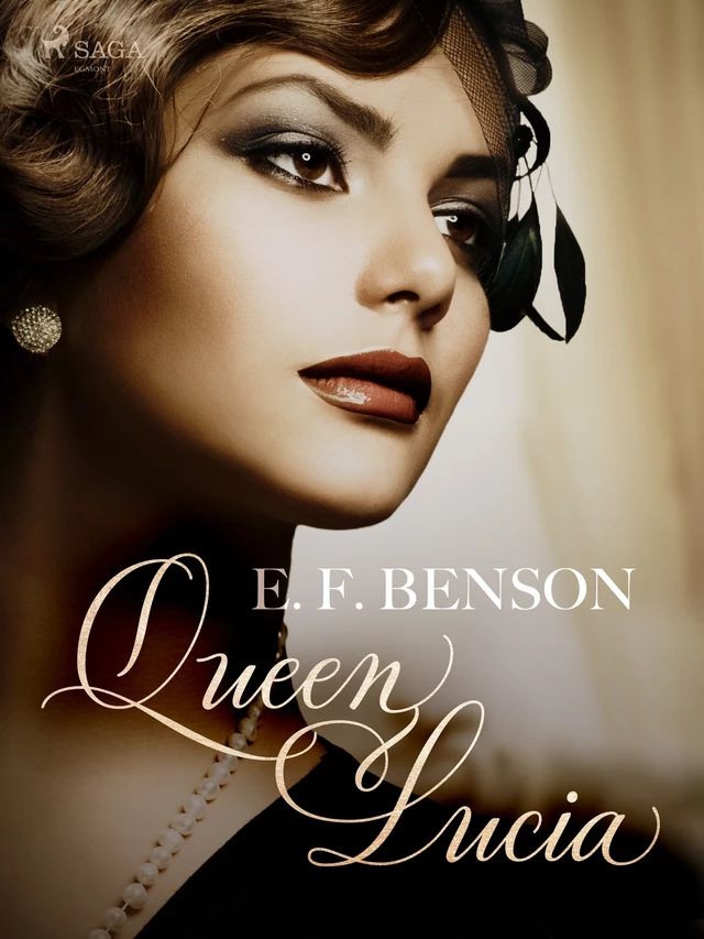 Queen Lucia - E. F. Benson - Saga Egmont International