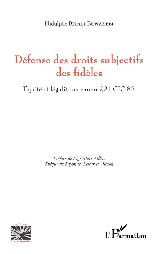 Défense des droits subjectifs des fidèles - Hidulphe Bilali Bonazebi - Editions L'Harmattan