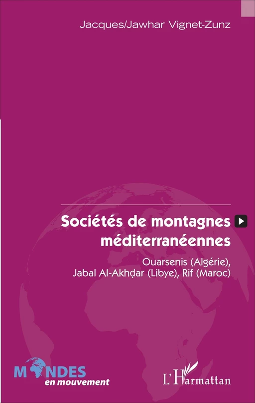 Sociétés de montagnes méditerranéennes - Jacques/Jawhar Vignet-Zunz - Editions L'Harmattan