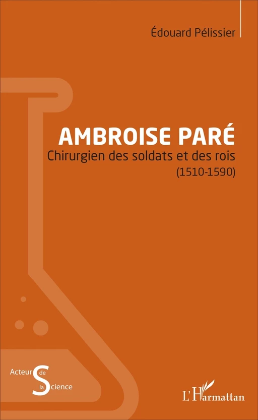 Ambroise Paré - Edouard Pelissier - Editions L'Harmattan