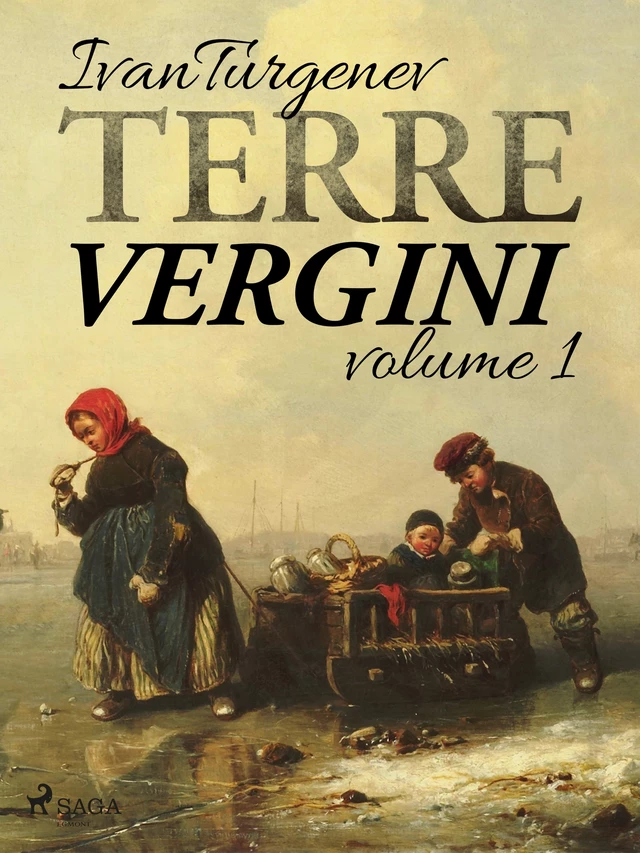 Terre vergini, volume 1 - Ivan Turgenev - Saga Egmont International