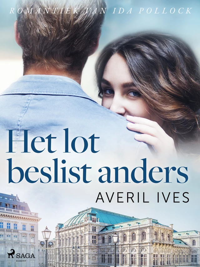 Het lot beslist anders - Averil Ives - Saga Egmont International